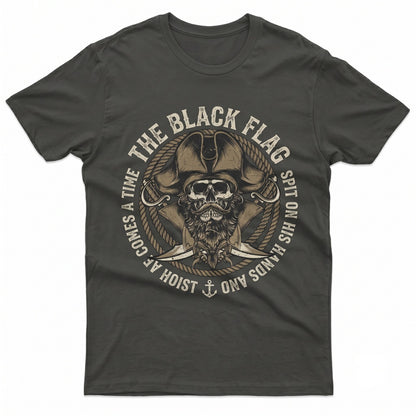 Funny Saying Pirate Black Flag Lover Gift Warrior Hoist For Him Dad Grandpa Unisex TShirt