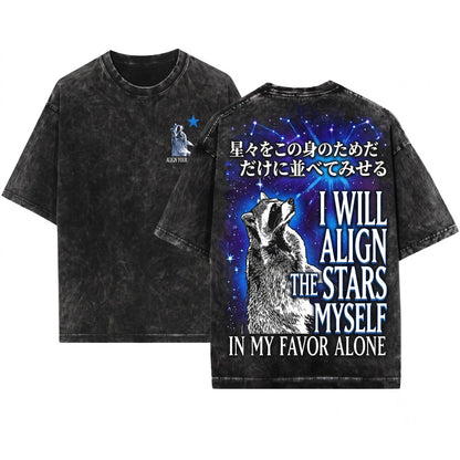 I Will Align The Stars Myself Funny Japanese Raccoon Graphic Tee Unisex Wash T-Shirt