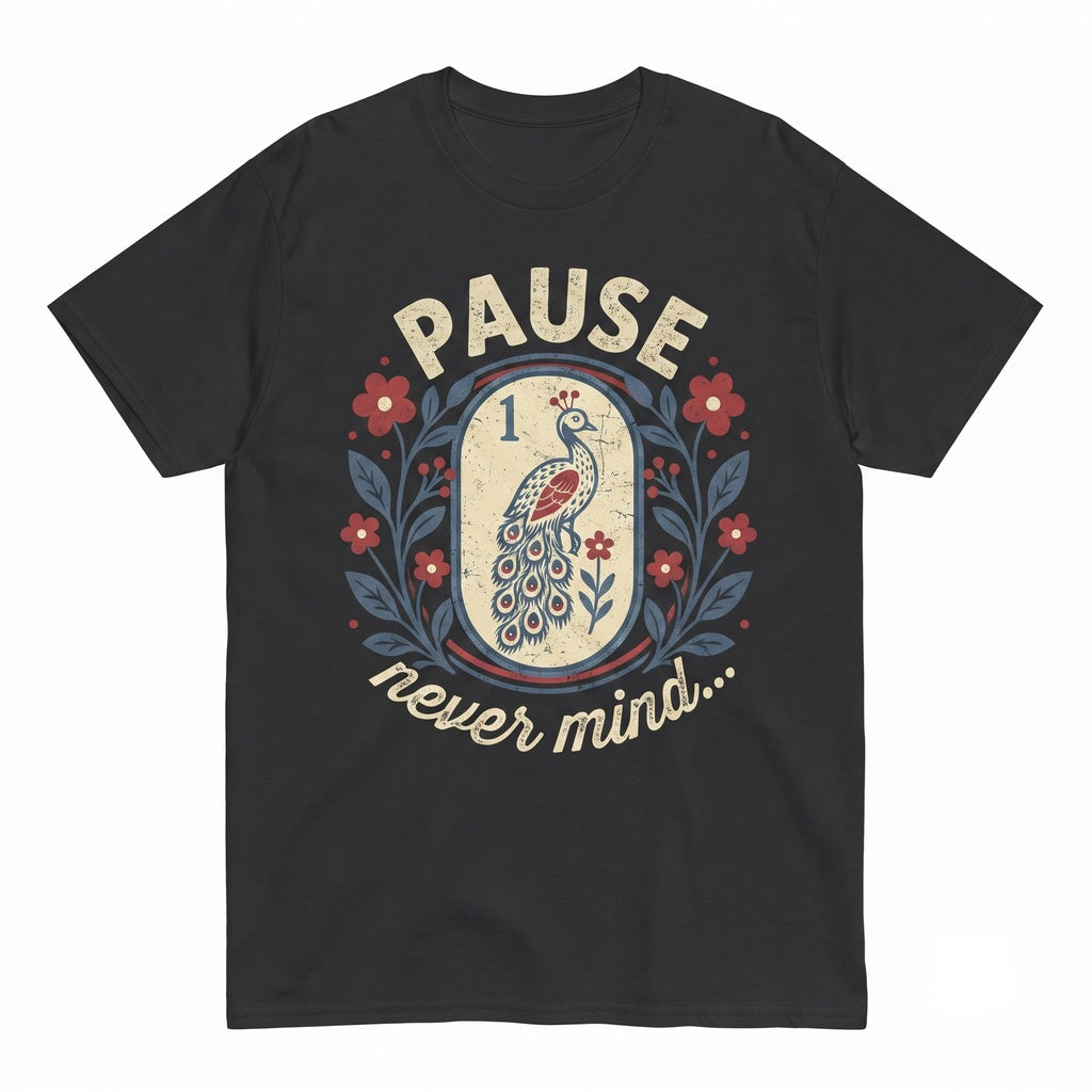 Pause Nevermind Peacock Mahjong Retro Floral Gift Unisex TShirt