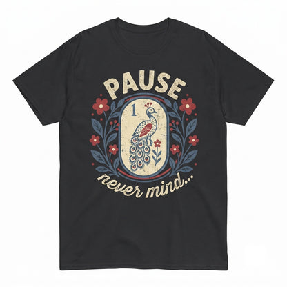 Pause Nevermind Peacock Mahjong Retro Floral Gift Unisex TShirt