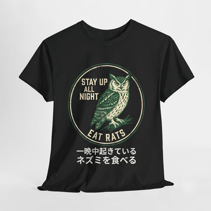 Stay Up All Night Owl Nocturnal Funny Graphic Insomnia Humor Cotton Unisex TShirt