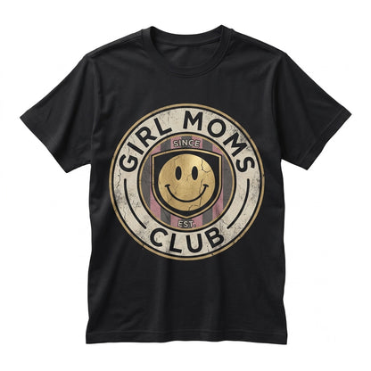 Girl Moms Club Graphic Cute Mama Daughter Aesthetic Lifestyle Mothers Day Gift Proud Top Unisex TShirt