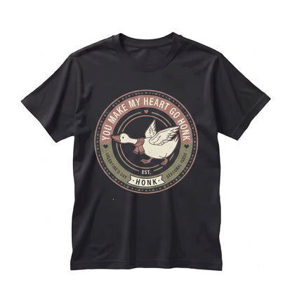 Funny Valentine Goose You Make My Heart Go Honk Cute Animal Pun Romantic Couples Lover Gift Unisex TShirt