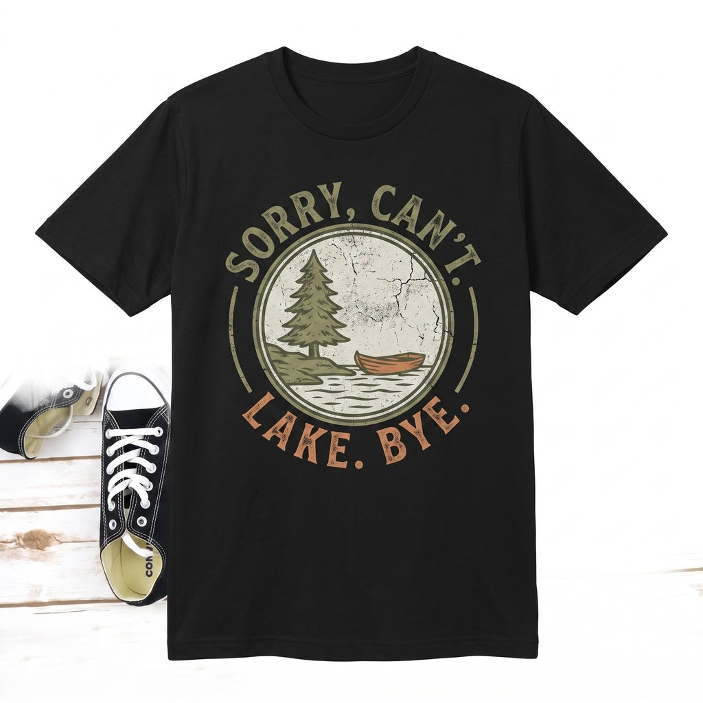 Sorry Cant Lake Bye Boating Vacation Graphic Top Summer Travel Gift Unisex TShirt