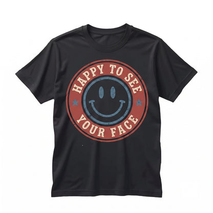 Happy to See Your Face Teacher Appreciation Back School Gift Unisex TShirt