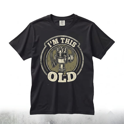 Im This Old Funny Vintage Classic Car Mechanic Graphic Garage Auto Parts Gift Unisex TShirt