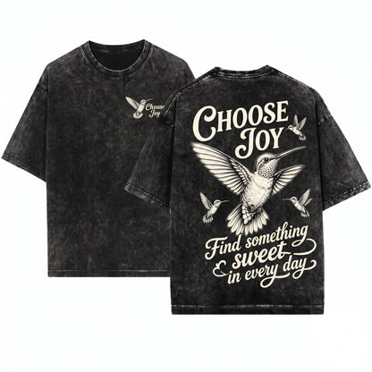 Vintage Distressed Hummingbird Choose Joy Inspirational Nature Bird Lover Gift Unisex Wash T-Shirt