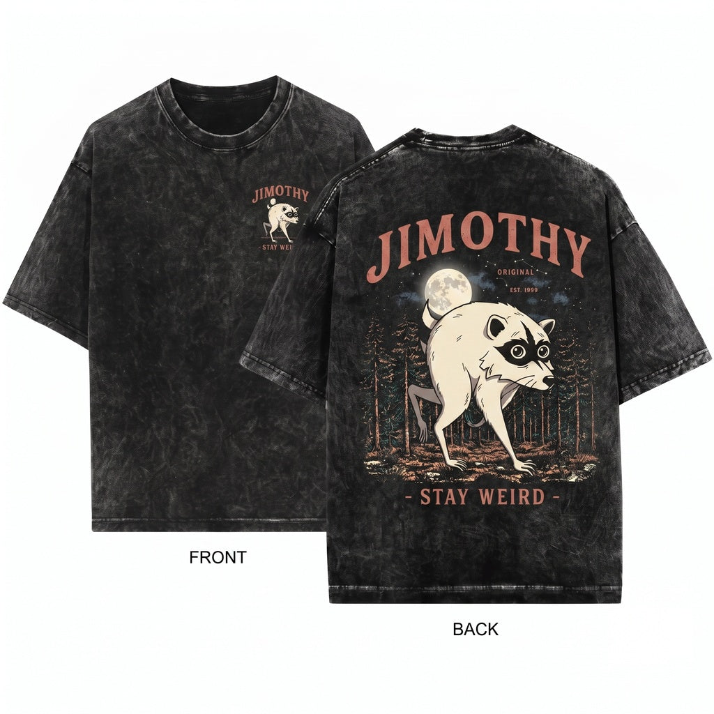 Jimothy Stay Weird Viral Seattle Raccoon Funny Round King Vintage Pacific Northwest Wildlife Meme Unisex Wash T-Shirt