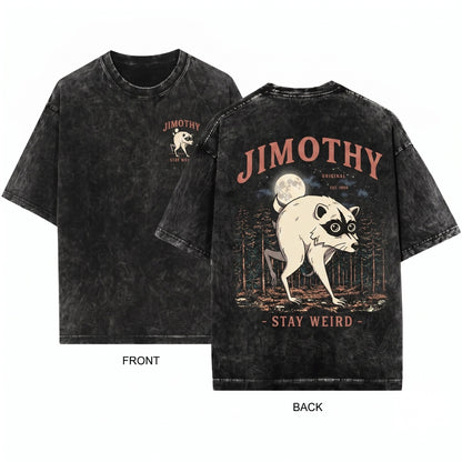Jimothy Stay Weird Viral Seattle Raccoon Funny Round King Vintage Pacific Northwest Wildlife Meme Unisex Wash T-Shirt