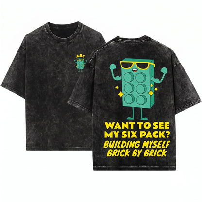Want To See My Six Pack Funny Bricks Lover Block Builder Construction Toy Humor Master Unisex Wash T-Shirt