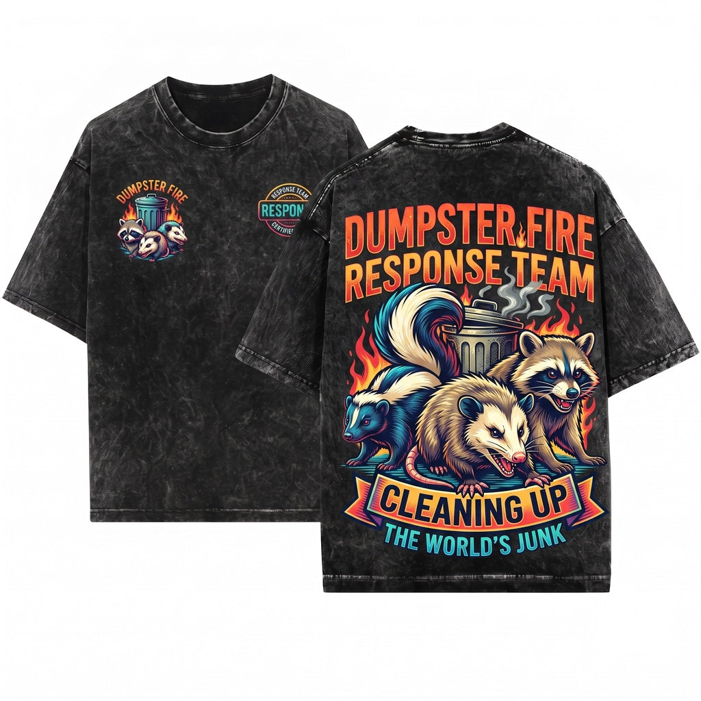 Dumpster Fire Response Team Funny Raccoon Opossum Meme Chaos Sarcastic Graphic Humor Unisex Wash T-Shirt