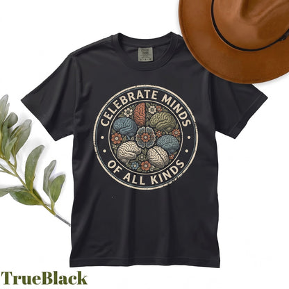 Celebrate Minds Of All Kinds Mental Health Awareness Sped Teacher Floral Neurodiversity Graphic Top, Unisex TShirt