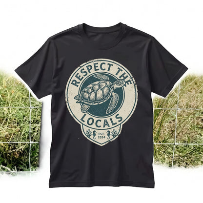 Retro Respect The Locals Ocean Sea Turtle Marine Coastal Wildlife Nautical Gift Unisex TShirt