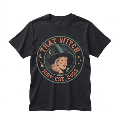 100% That Witch Funny Halloween Spooky Cute Novelty Graphic Apparel Unisex TShirt