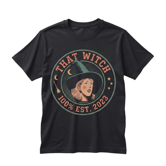 100% That Witch Funny Halloween Spooky Cute Novelty Graphic Apparel Unisex TShirt