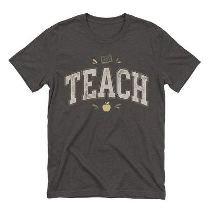 TEACH Teacher Educator School Classroom Academic Cute Graphic Gift Top Unisex TShirt
