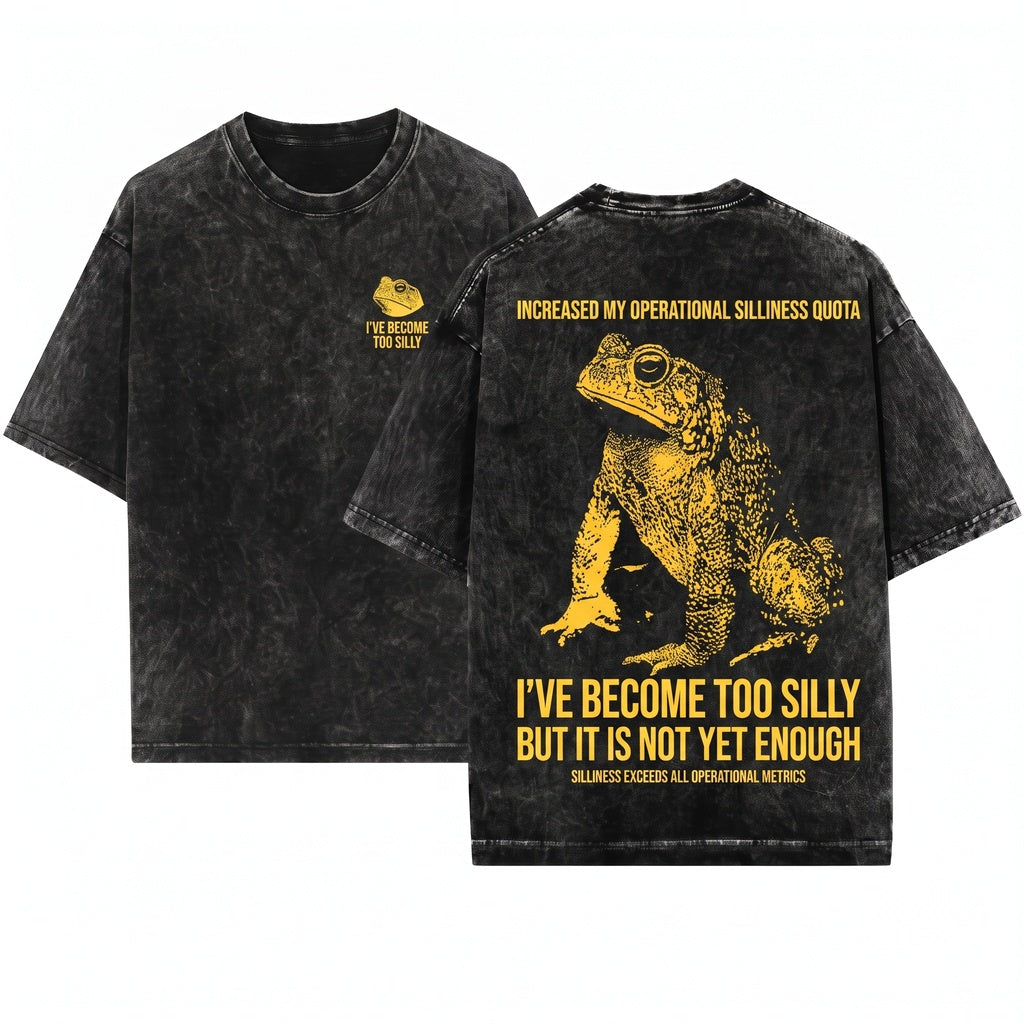 Ive Become Too Silly Funny Frog Meme Graphic Vintage Humor Top Unisex Wash T-Shirt