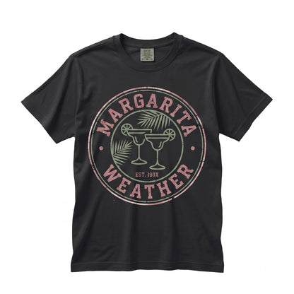 Margarita Weather Beach Ready Vacation Sunshine Summer Fun Graphic Unisex TShirt