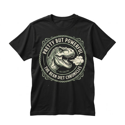 Funny Shes Pretty But Farts Like A Dinosaur TRex On Beans Graphic Joke Humor Gag Gift For Girlfriend Unisex TShirt