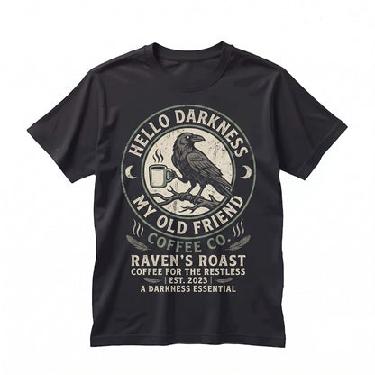 Hello Darkness Raven Crow Coffee Embroidered Funny Gothic Cozy Dark Humor Crewneck Unisex TShirt