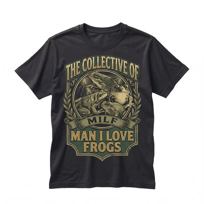 Man I Love Frogs Vintage Graphic Funny Meme Amphibian Lover Retro Humor Cotton Gift Apparel Unisex TShirt