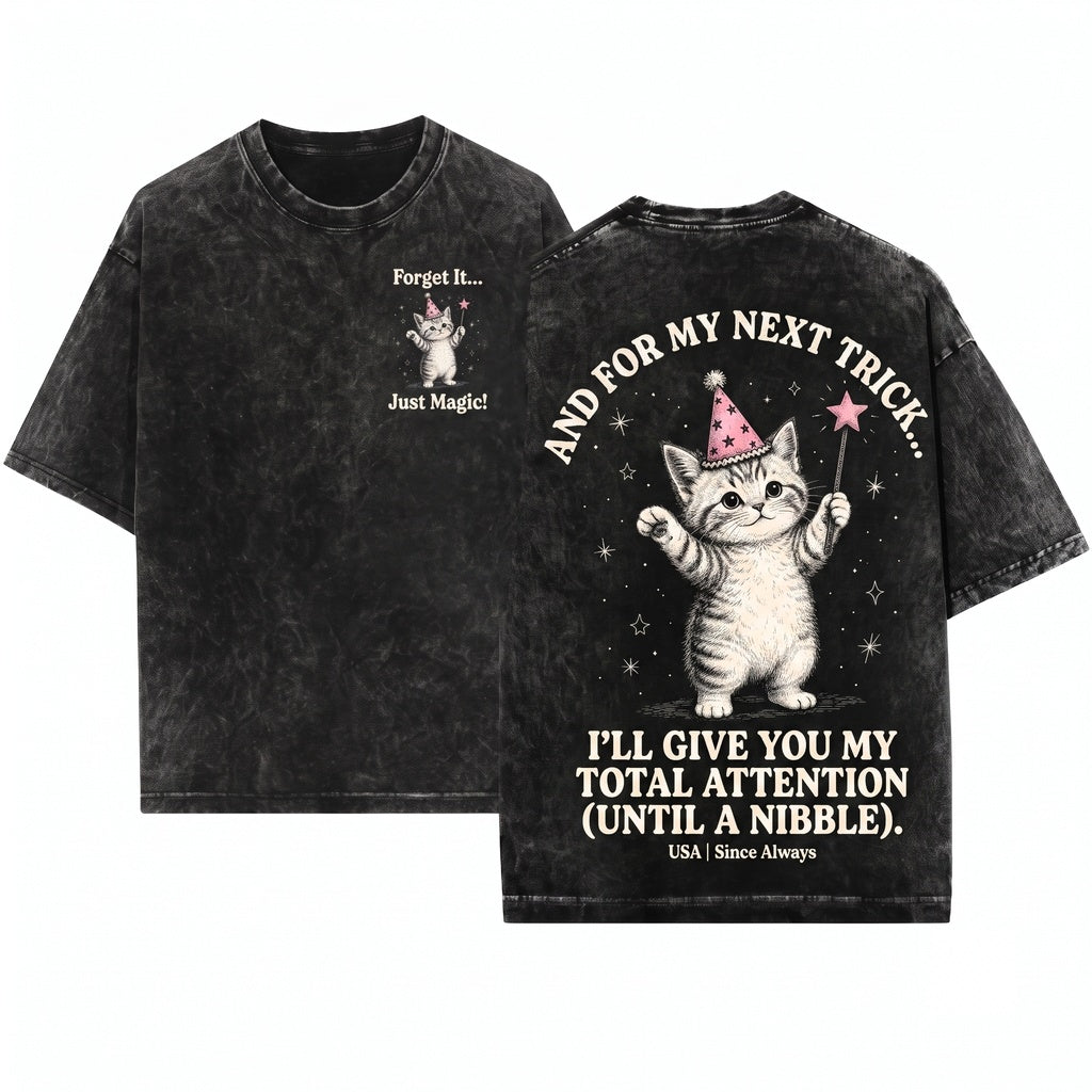 Funny Cat And For My Next Trick I’ll Forget What I Was Doing ADHD Humor Lover Gift Unisex Wash T-Shirt