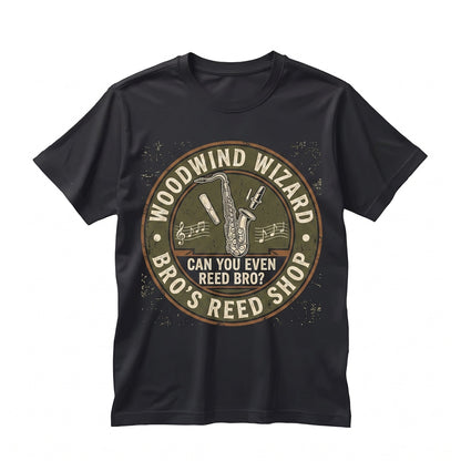 Funny Can You Even Reed Bro Saxophone Player Gift Jazz Classic Music Lover Musician Band Member Present Unisex TShirt