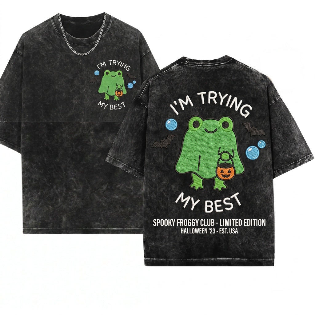 Im Trying My Best Frog Embroidered Cute Ghost Halloween Kawaii Fall Spooky Season Gift Unisex Wash T-Shirt
