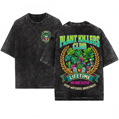 Funny Humorous Plant Killer Gardening Lover Birthday Gift Unisex Wash T-Shirt