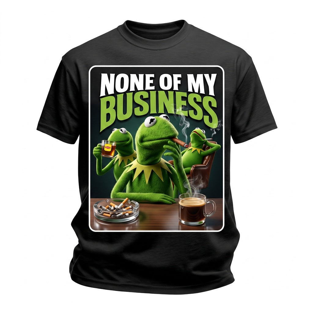 Funny None Of My Business Frog Drinking Tea Sarcastic Meme Graphic Unisex TShirt