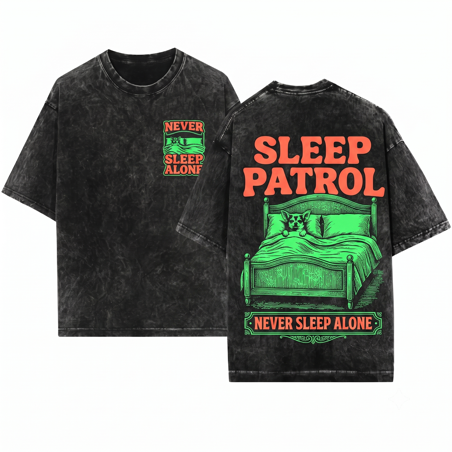 Funny Chihuahua Never Sleep Alone Mom Dad Gift Unisex Heavyweight Garment-Dyed T-Shirt