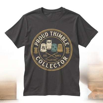 Proud Thimble Collector Vintage Sewing Design Graphic Artwork Retro Quilter Gift Unisex TShirt