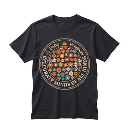 Celebrate Minds Of All Kinds Mental Health Awareness Sped Teacher Floral Neurodiversity Graphic Top, Unisex TShirt