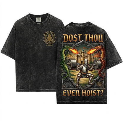 Dost Thou Even Hoist Medieval Gym Retro Vintage Graphic Unisex Wash T-Shirt