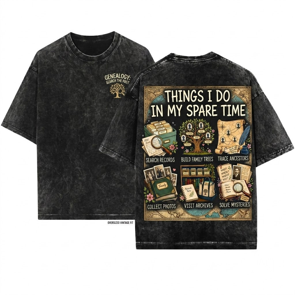 Genealogy Family History Ancestor Research Hobby Things I Do In Spare Time Historian Unisex Wash T-Shirt