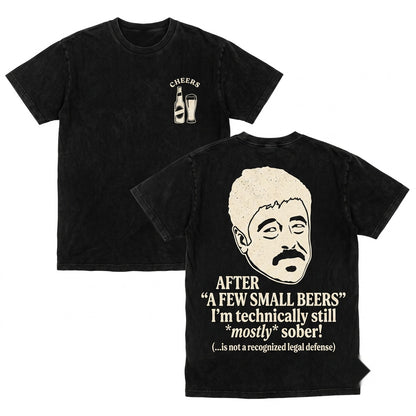 A Few Small Beers Funny Sensei Sergio Movie Graphic Apparel Unisex Wash T-Shirt