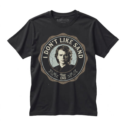 Retro Anakin Skywalker I Dont Like Sand Quote Vintage Sci-Fi Graphic Unisex TShirt