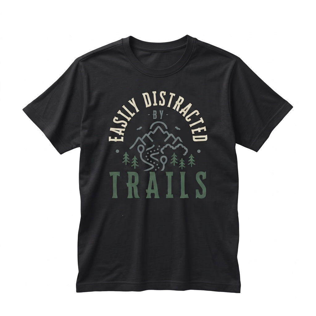 Easily Distracted by Trails Outdoor Hiking Nature Graphic Apparel Unisex TShirt