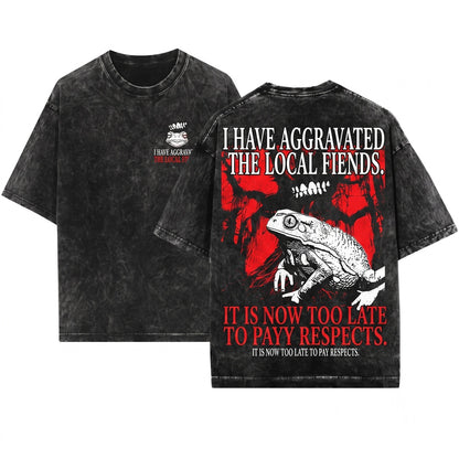 I Have Aggravated The Local Fiends Funny Frog Vintage Japanese Unisex Wash T-Shirt