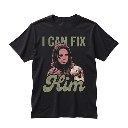Bucky Barnes I Can Fix Him Funny Meme Gift for Her Graphic Apparel Unisex TShirt