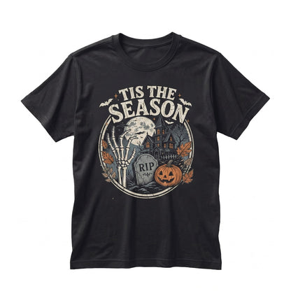 Tis The Season Halloween Skeleton Hand Graveyard Haunted House Aesthetic Spooky Fall Gift Unisex TShirt