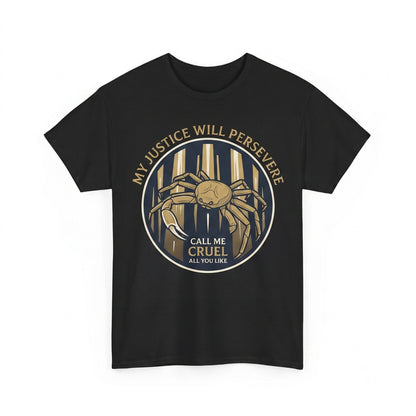My Justice Will Persevere Funny Crab Graphic Quote Vintage Retro Cotton Apparel Unisex TShirt