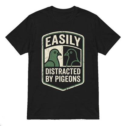 Easily Distracted By Pigeons Funny Bird Lover Gift Vintage Silly Animal Graphic Unisex TShirt