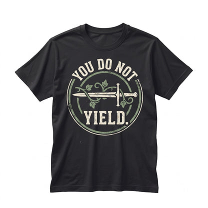 You Do Not Yield Bookish Embroidered Graphic Top, Fantasy Reader Apparel Unisex TShirt