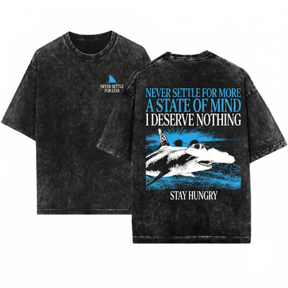 Never Settle For Less I Deserve Nothing Funny Vintage Japanese Shark Graphic Unisex Wash T-Shirt