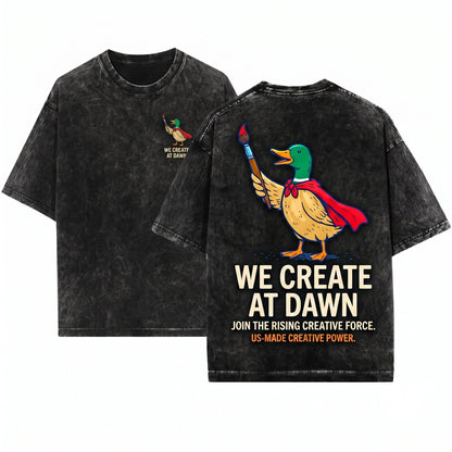 Funny Artist Duck Graphic We Create At Dawn Classroom Educator Present Unisex Wash T-Shirt