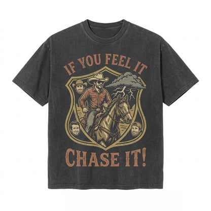 Tyler Owens If You Feel It Chase It Vintage Movie Graphic Top Unisex TShirt