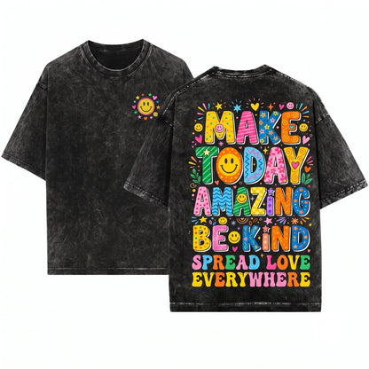 Make Today Amazing Growth Mindset Motivational Quote Positive Daily Vibes Unisex Wash T-Shirt
