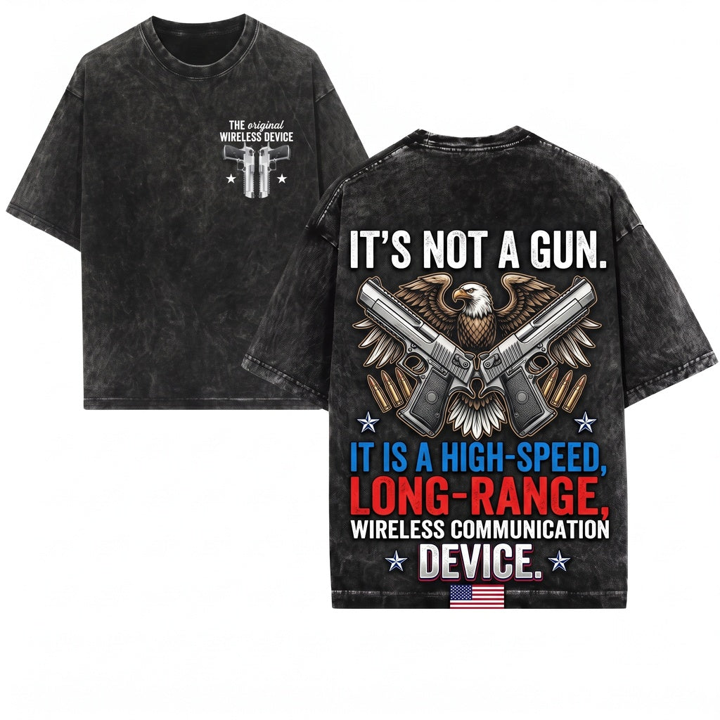 Its Not A Gun Wireless Communication Device Funny 2nd Amendment Gift Unisex Wash T-Shirt