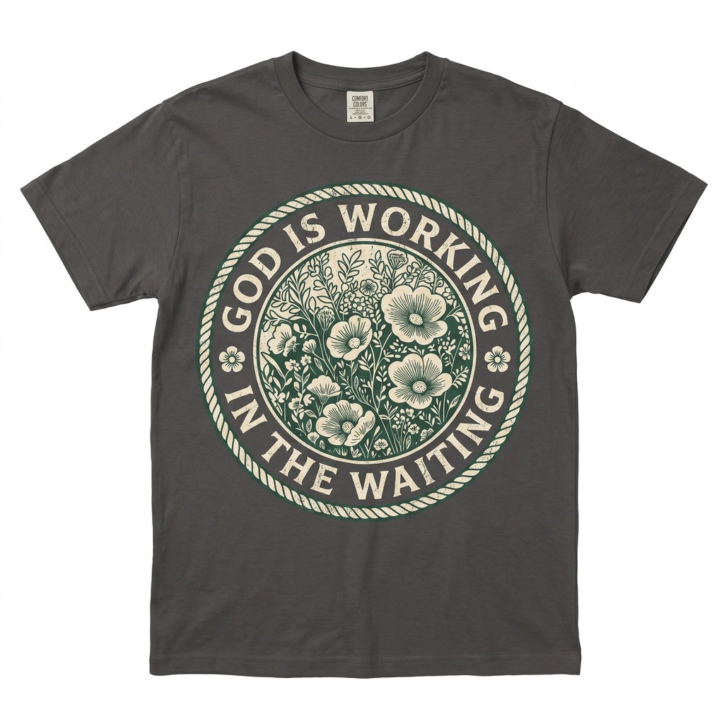 In The Waiting God Is Working Floral Faith Bible Verse Christian Religious Unisex TShirt